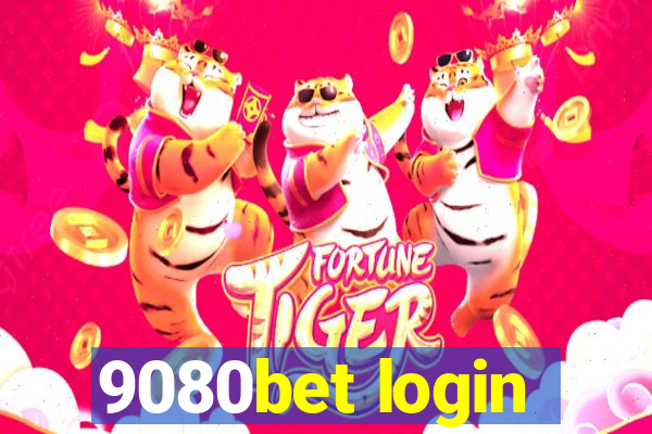 9080bet login